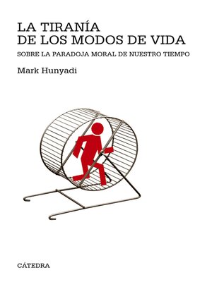 cover image of La tiranía de los modos de vida